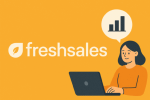 Freshsales (Freshworks CRM) : A Smart CRM for Modern Businesses