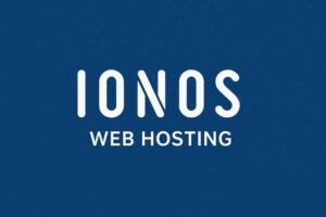 IONOS – Powerful, Scalable, and Business-Friendly Web Hosting