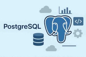 PostgreSQL : The Most Advanced Open-Source Database for Modern Applications